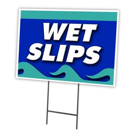 Signmission Wet Slips Yard Sign & Stake outdoor plastic coroplast window, C-1216 Wet Slips C-1216 Wet Slips